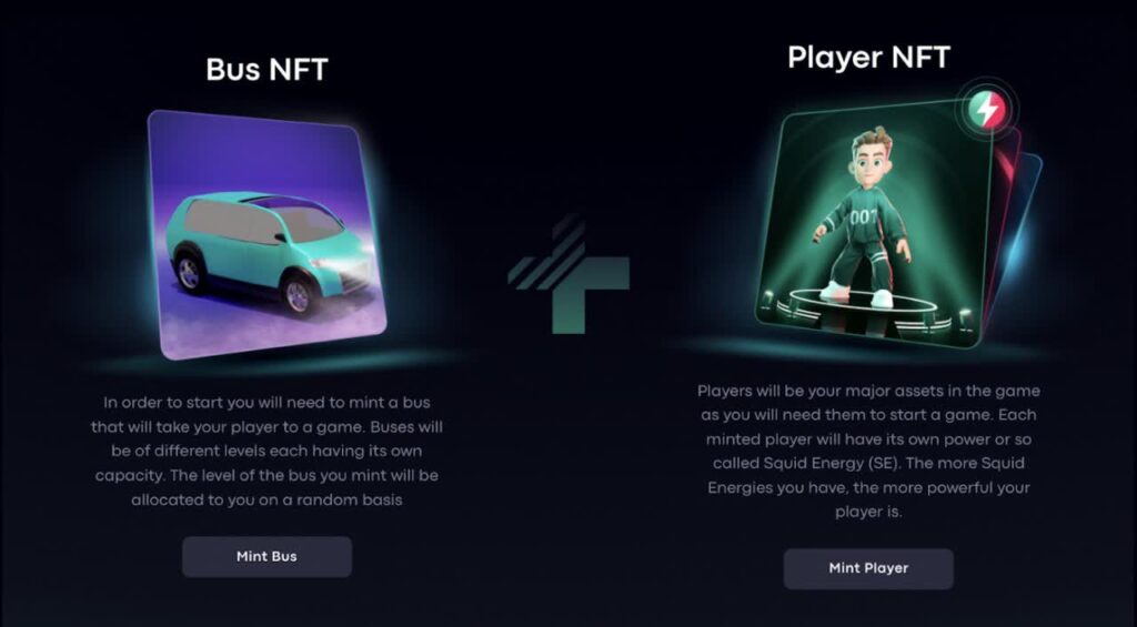 Para comenzar a jugar al Squid NFT World necesitas acuñar al menos un Bus NFT y un Player NFT
